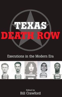 Executions in the Modern Era: Texas Death Row