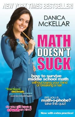 Math Doesn't Suck: How to Survive Middle School Math Without Losing Your Mind or Breaking a Nail