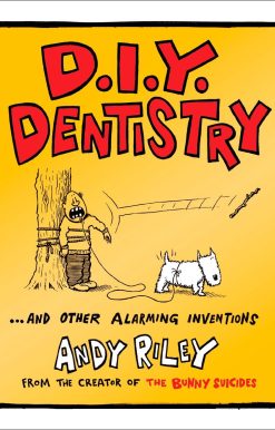 DIY Dentistry and Other Alarming Inventions