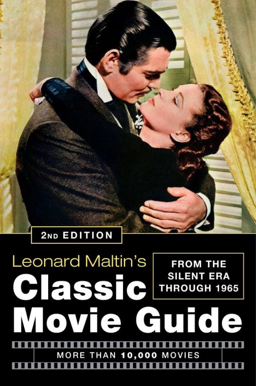 Leonard Maltin's Classic Movie Guide: From the Silent Era Through 1965