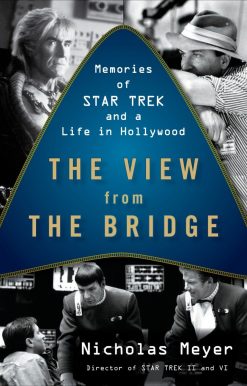 Memories of Star Trek and a Life in Hollywood: The View from the Bridge