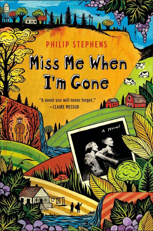 Miss Me When I'm Gone: A Novel