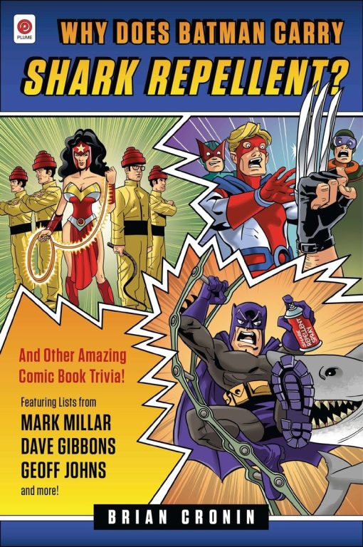 And Other Amazing Comic Book Trivia!: Why Does Batman Carry Shark Repellent?