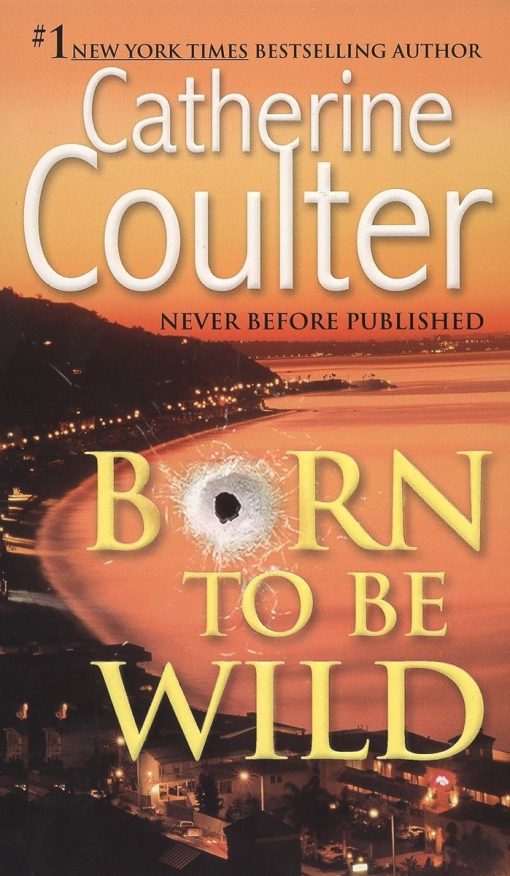 Born To Be Wild: A Thriller