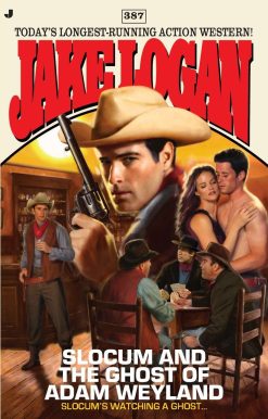 Slocum #387: Slocum and the Ghost of Adam Weyland