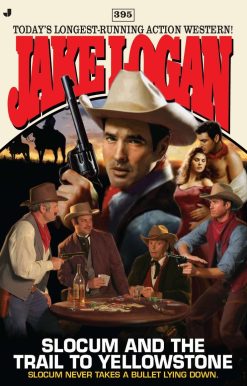 Slocum #395: Slocum and the Trail to Yellowstone