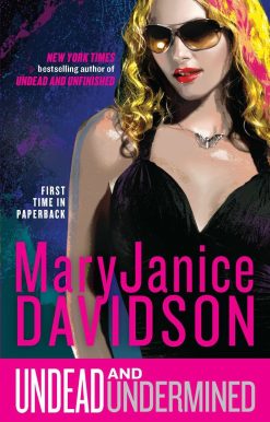 Undead and Undermined: A Queen Betsy Novel