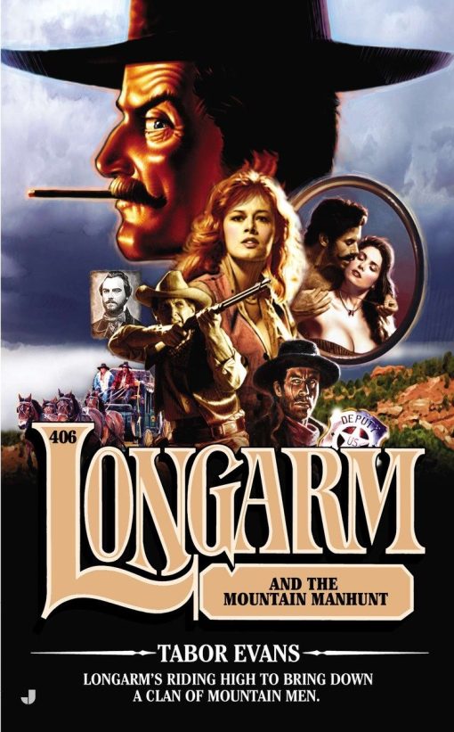 Longarm #406: Longarm and the Mountain Manhunt