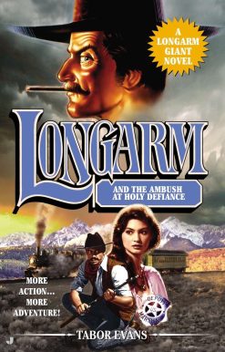 Longarm Giant #30: Longarm and the Ambush at Holy Defiance