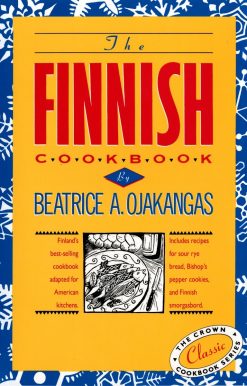Finland's best-selling cookbook adapted for American kitchens Includes recipes for sour rye bread, Bishop's pepper cookies, and Finnnish smorgasbord: The Finnish Cookbook