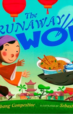The Runaway Wok: A Chinese New Year Tale