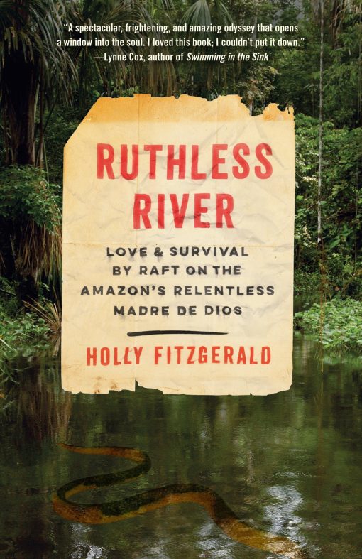 Love and Survival by Raft on the Amazon's Relentless Madre de Dios: Ruthless River