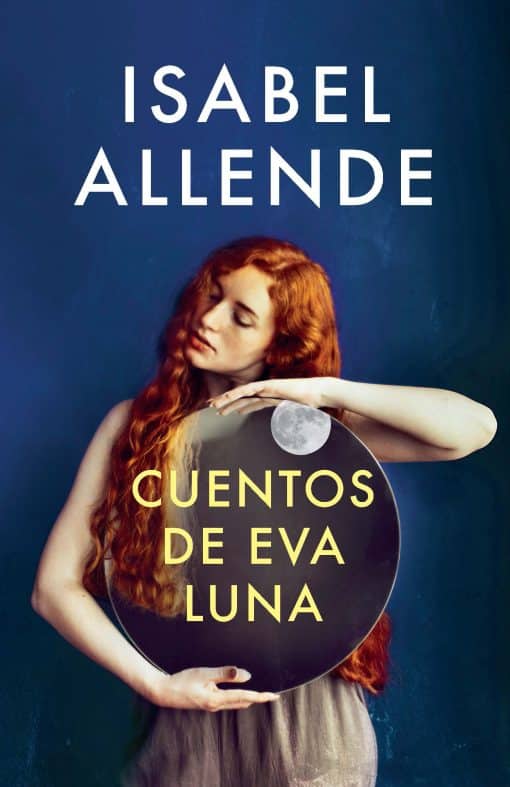 Spanish-language edition of The Stories of Eva Luna: Cuentos de Eva Luna / The Stories of Eva Luna