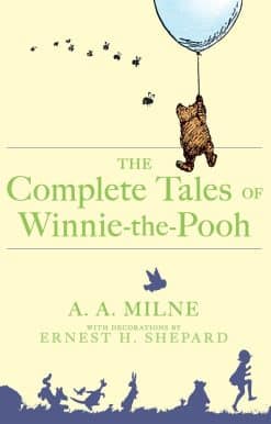 The Complete Tales of Winnie-The-Pooh
