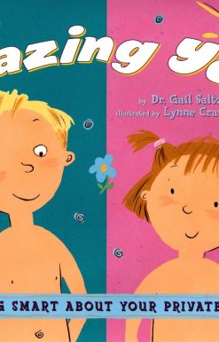 Amazing You: Getting Smart About Your Private Parts: A First Guide to Body Awareness for Pre-Schoolers
