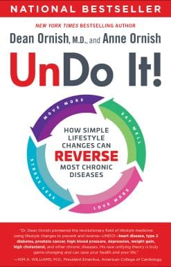 Undo It!: How Simple Lifestyle Changes Can Reverse Most Chronic Diseases