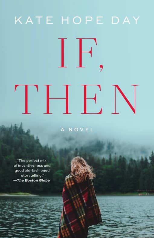 A Novel: If, Then