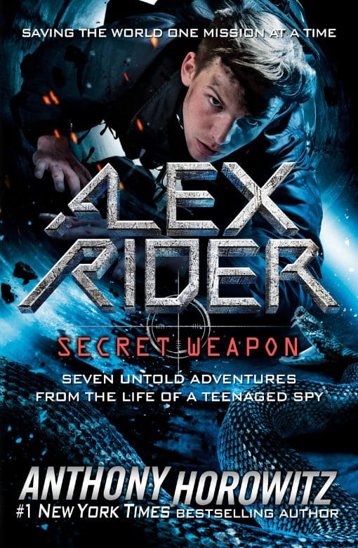 Alex Rider: Secret Weapon: Seven Untold Adventures from the Life of a Teenaged Spy