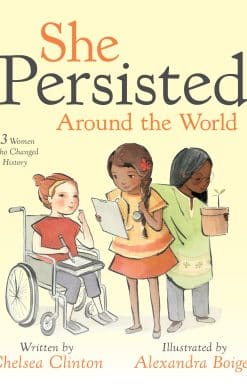 She Persisted Around the World: 13 Women Who Changed History