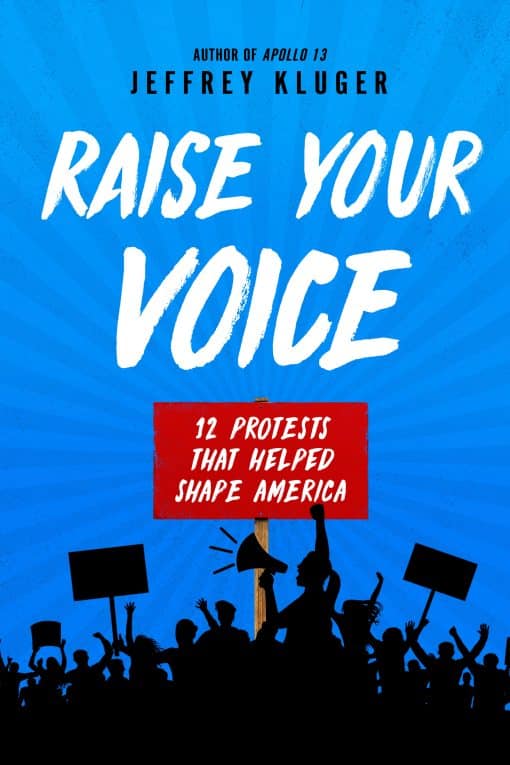 Raise Your Voice: 12 Protests That Helped Shape America