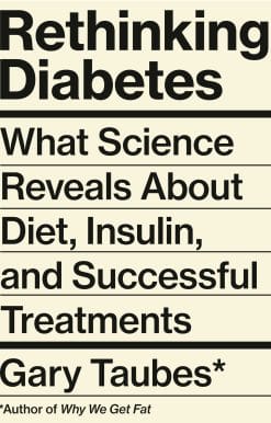 Rethinking Diabetes: What Science Reveals About Diet, Insulin, and Successful Treatments