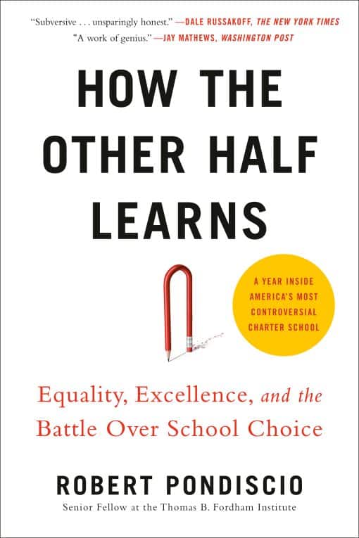 Equality, excellence, and the battle over school choice: How The Other Half Learns