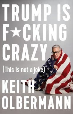 Trump is F*cking Crazy: (This is Not a Joke)