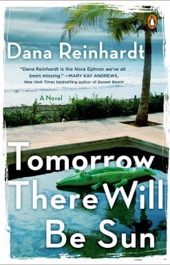 Tomorrow There Will Be Sun: A Novel