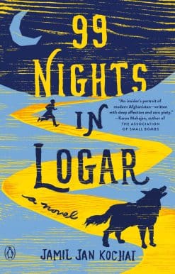 A Novel: 99 Nights in Logar