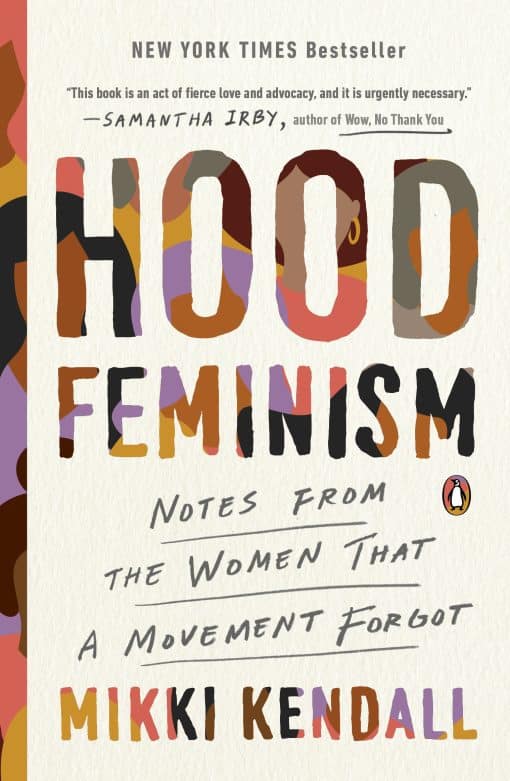 Notes from the Women That a Movement Forgot: Hood Feminism