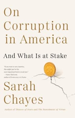 And What Is at Stake: On Corruption in America
