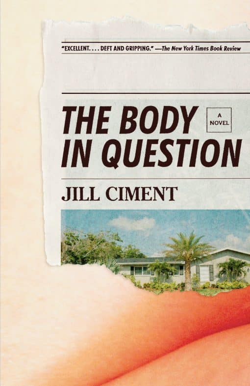 The Body in Question: A Novel