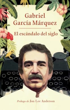 El escándalo del siglo / The Scandal of the Century: Textos en prensa y revistas (1950-1984)
