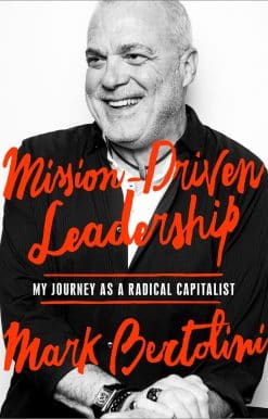 Mission-Driven Leadership: My Journey as a Radical Capitalist