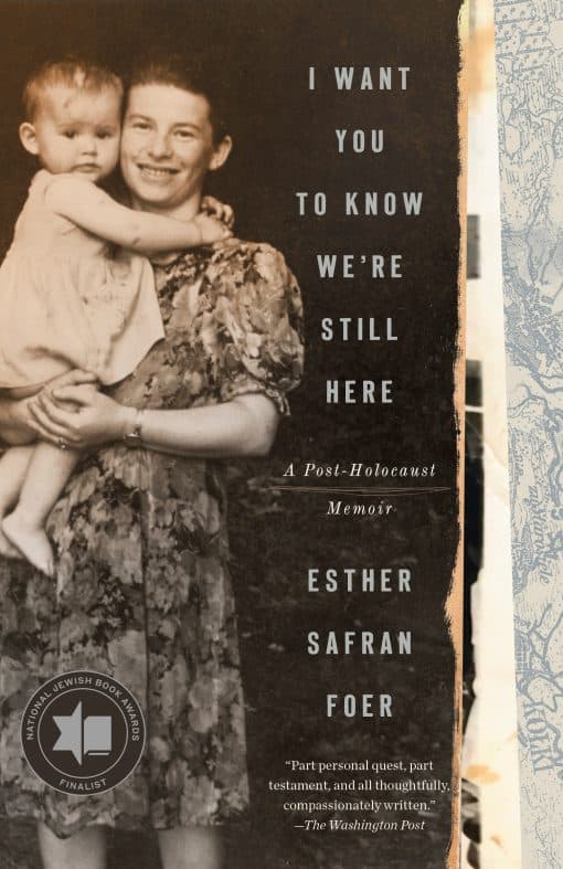 I Want You to Know We're Still Here: A Post-Holocaust Memoir