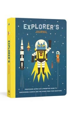 Explorer's Journal: Professor Astro Cat's Prompted Guide to Discovering Science and the Stars from Your Backyard