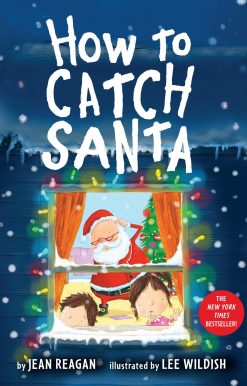 How to Catch Santa: A Christmas Book for Kids and Toddlers