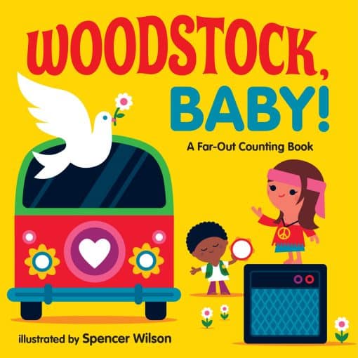 Woodstock, Baby!: A Far-Out Counting Book