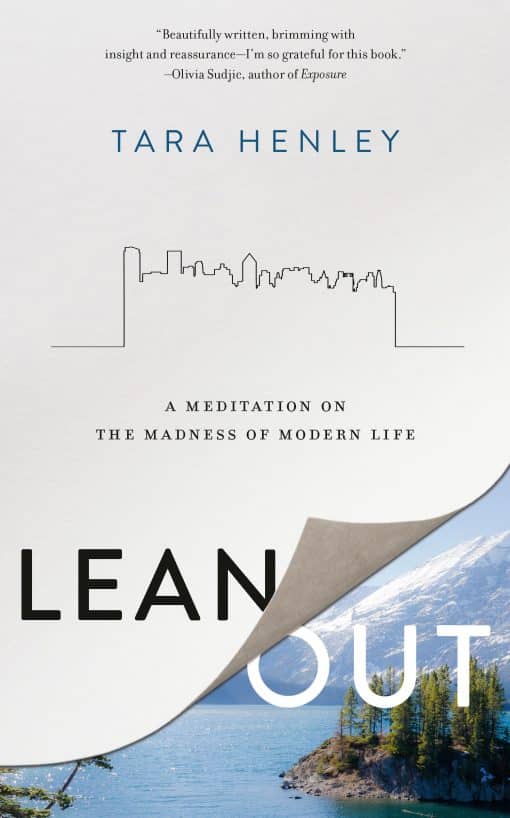 A Meditation on the Madness of Modern Life: Lean Out