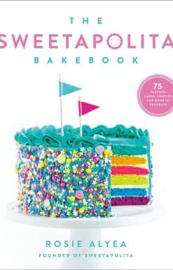 The Sweetapolita Bakebook: 75 Fanciful Cakes, Cookies & More to Make & Decorate