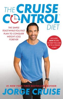 The Cruise Control Diet: The Simple Feast-While-You-Fast Plan to Conquer Weight Loss Forever