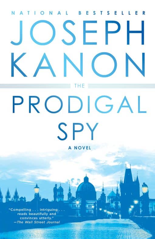 A Novel: The Prodigal Spy