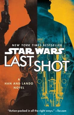 Last Shot (Star Wars): A Han and Lando Novel