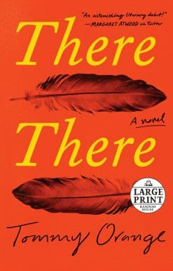 There There: A novel