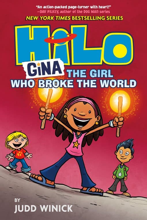 Hilo Book 7: Gina---The Girl Who Broke the World: (A Graphic Novel)