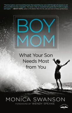 Boy Mom: What Your Son Needs Most from You