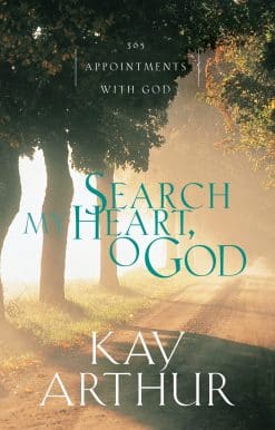 Search My Heart, O God: 365 Appointments with God