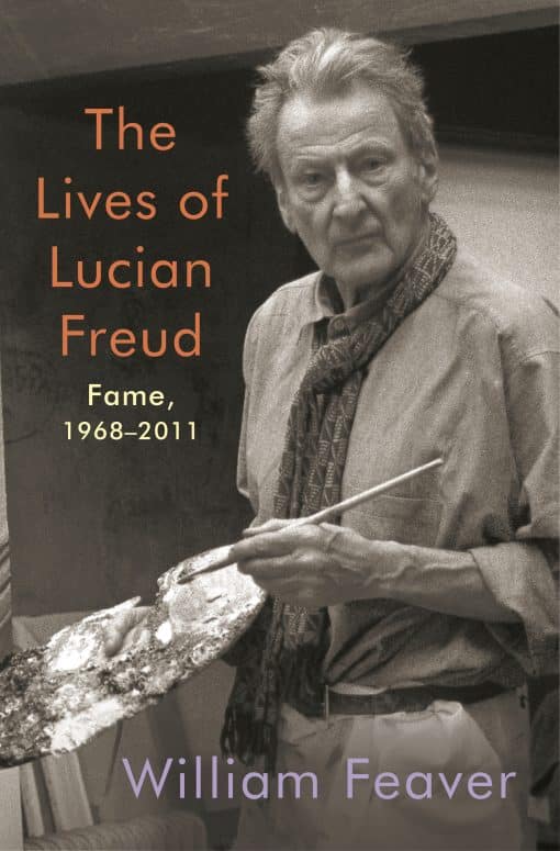 1968-2011: The Lives of Lucian Freud: Fame