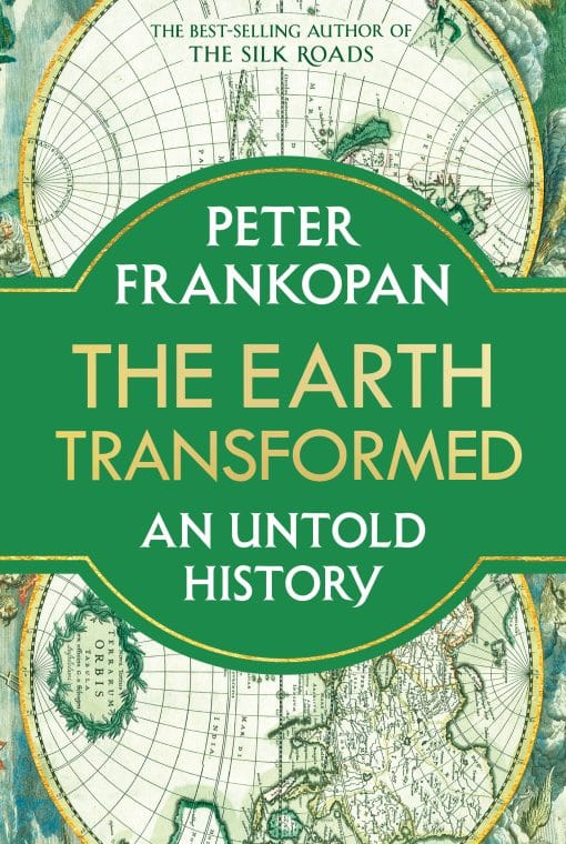 The Earth Transformed: An Untold History