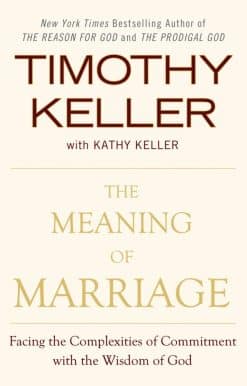 Facing the Complexities of Commitment with the Wisdom of God: The Meaning of Marriage